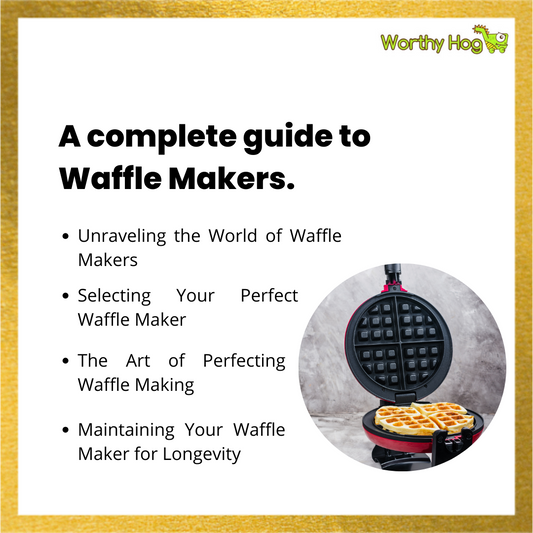 The Comprehensive Guide to Waffle Makers: Ultimate Waffle Creation